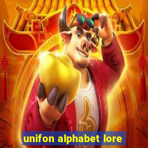 unifon alphabet lore